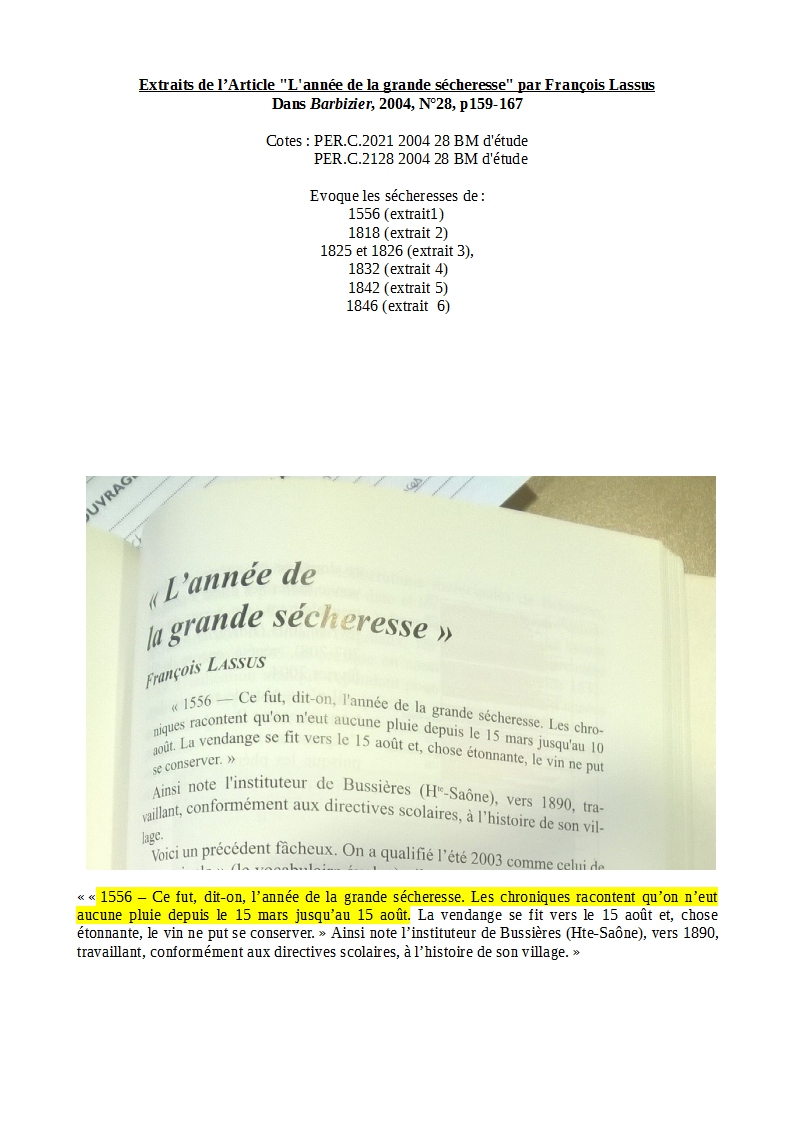 Extraits de l’Article "L'année de la grande sécheresse" par François Lassus
Dans Barbizier, 2004, N°28, p159-167

Evoque les sécheresses de :
1556, 1818  1825 et 1826, 1832, 1842), 1846