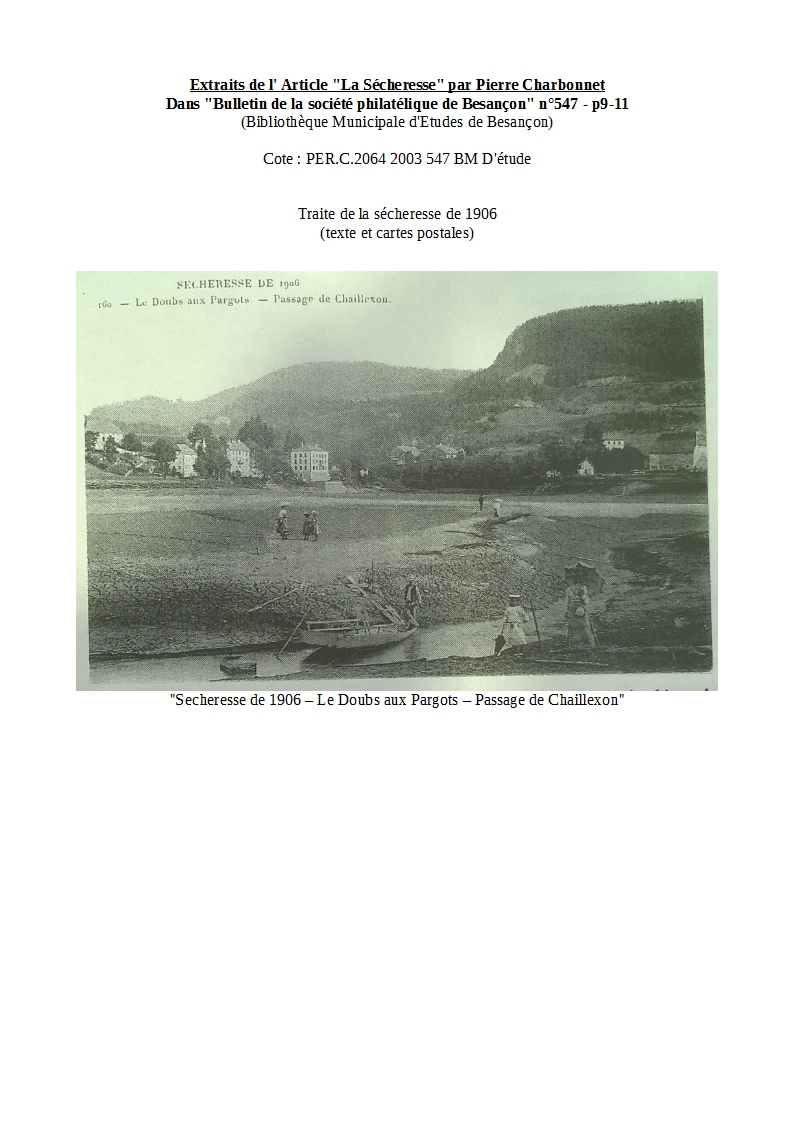 Extraits de l' Article "La Sécheresse" par Pierre Charbonnet
Dans "Bulletin de la société philatélique de Besançon" n°547 - p9-11

Traite de la sécheresse de 1906 (texte et cartes postales)