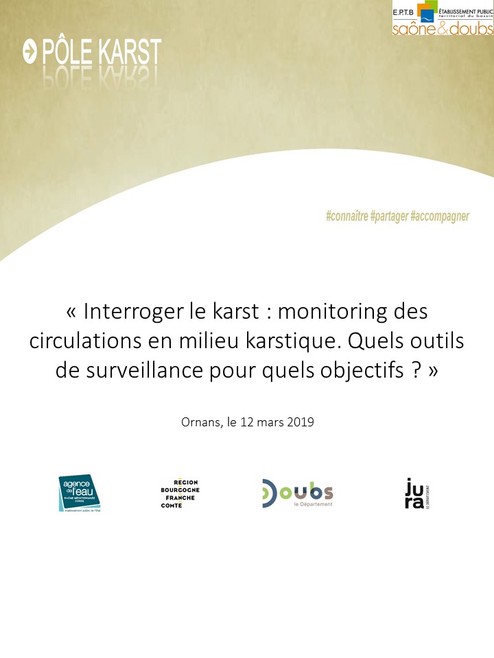 Livret qui compile les différentes présentations de la journée d'échanges organisée par le Pôle Karst le 12/03/2019