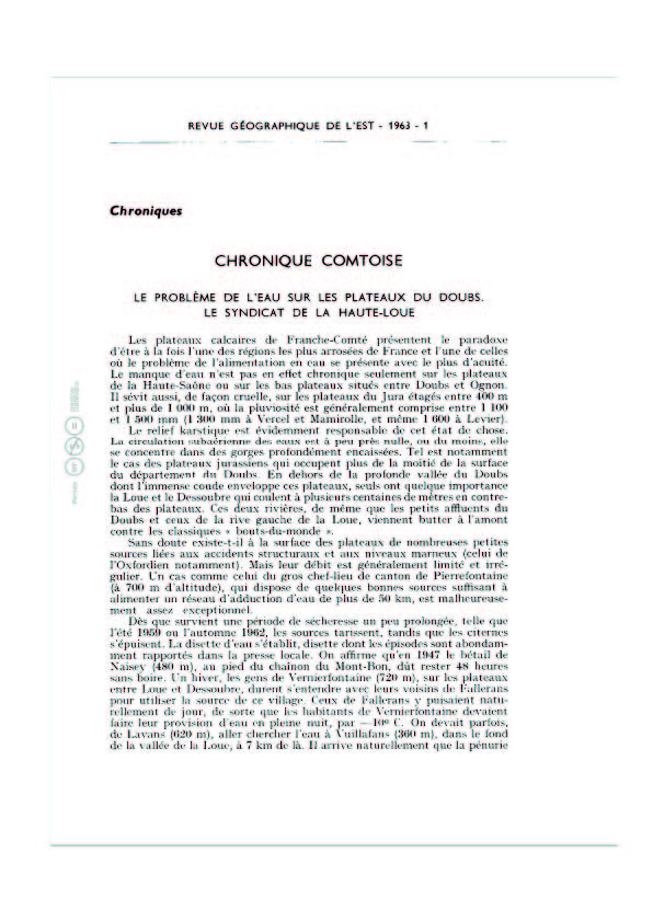 Publié dans Revue Géographique de l'Est, tome 3, n°1, Janvier-mars 1963. pp.
69-74;
doi : https://doi.org/10.3406/rgest.1963.2462
https://www.persee.fr/doc/rgest_0035-3213_1963_num_3_1_2462