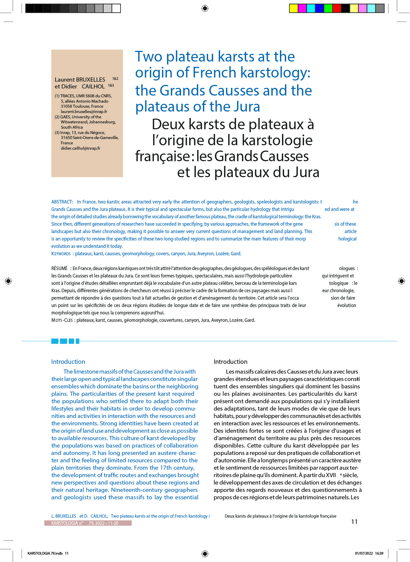 Laurent Bruxelles, Didier Cailhol. Deux karsts de plateaux à l’origine de la karstologie française : les Grands Causses et les plateaux du Jura. KARSTOLOGIA, 2022, 79, pp.11-20. hal-03917442